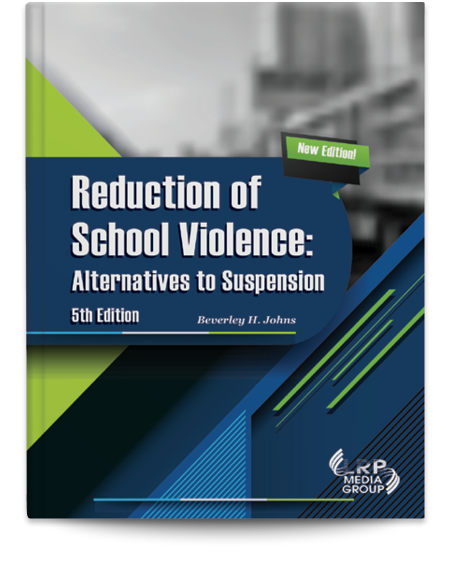 Reduction of School Violence: Alternatives to Suspension — Fifth Edition