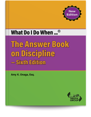 What Do I Do When...® The Answer Book on Discipline — Sixth Edition