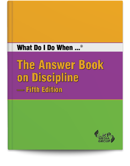 What Do I Do When ...® The Answer Book on Discipline — Fifth Edition