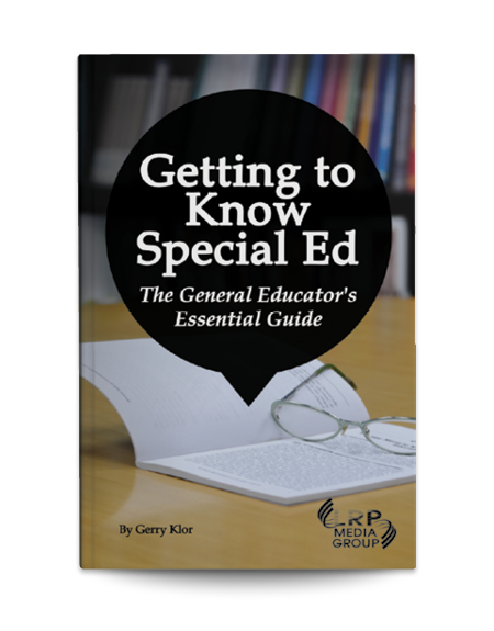 Getting to Know Special Ed: The General Educator's Essential Guide