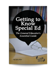 Getting to Know Special Ed: The General Educator's Essential Guide