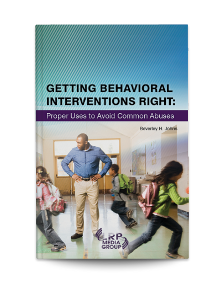 Getting Behavioral Interventions Right: Proper Uses to Avoid Common Abuses