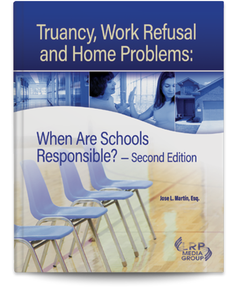 Truancy, Work Refusal, and Home Problems: When Are Schools Responsible? — Second Edition