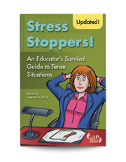 Stress Stoppers! An Educator's Survival Guide to Tense Situations