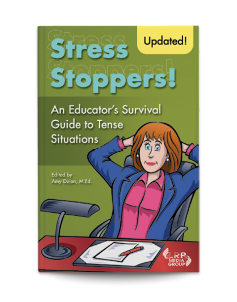 Stress Stoppers! An Educator's Survival Guide to Tense Situations