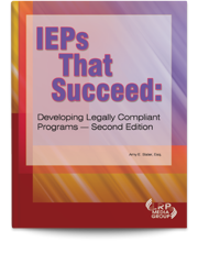 IEPs That Succeed: Developing Legally Compliant Programs — Second Edition