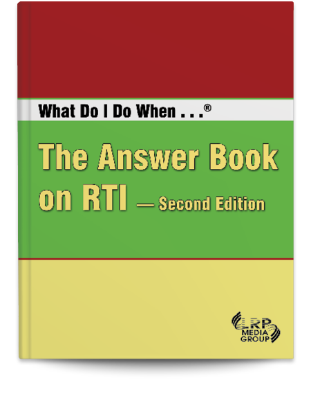 What Do I Do When …® The Answer Book on RTI — Second Edition 