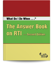 What Do I Do When …® The Answer Book on RTI — Second Edition 