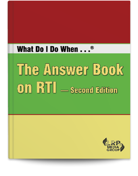 What Do I Do When …® The Answer Book on RTI — Second Edition 