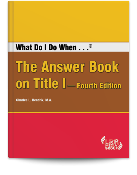 What Do I Do When ...® The Answer Book on Title I — Fourth Edition