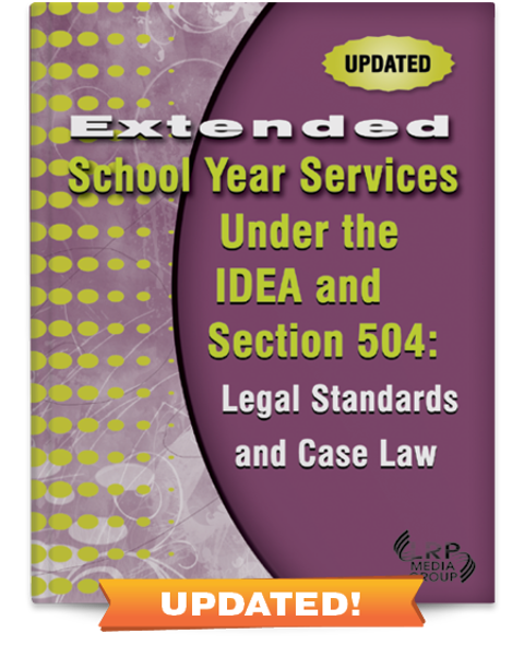 Extended School Year Services Under the IDEA and Section 504: Legal Standards and Case Law