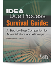 IDEA Due Process Survival Guide: A Step-by-Step Companion for Administrators and Attorneys