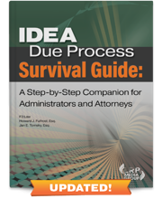 IDEA Due Process Survival Guide: A Step-by-Step Companion for Administrators and Attorneys