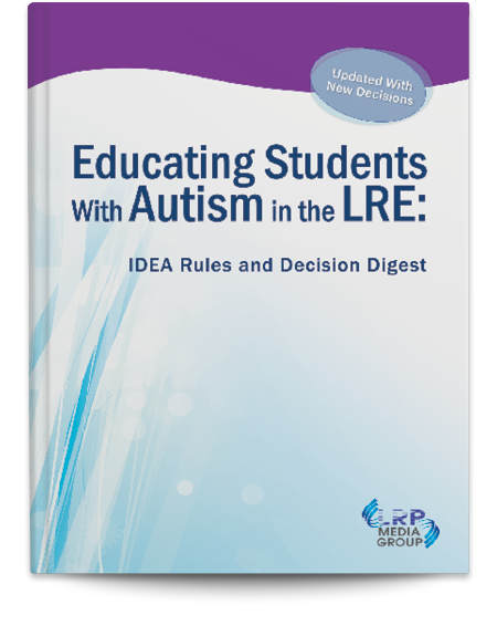 Educating Students With Autism in the LRE: IDEA Rules and Decision Digest