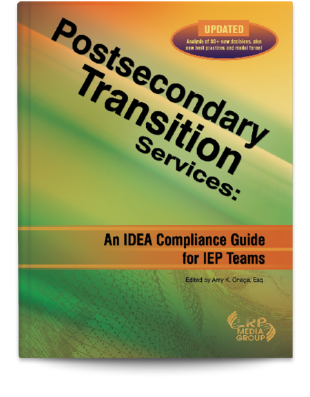 Postsecondary Transition Services: An IDEA Compliance Guide for IEP Teams