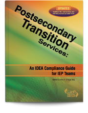 Postsecondary Transition Services: An IDEA Compliance Guide for IEP Teams