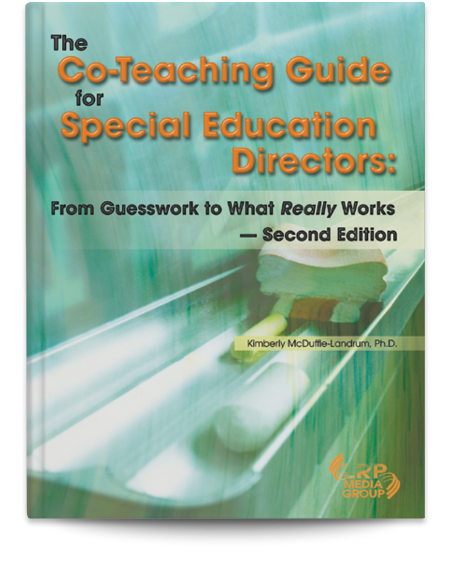 The Co-Teaching Guide for Special Education Directors: From Guesswork to What Really Works — Second Edition