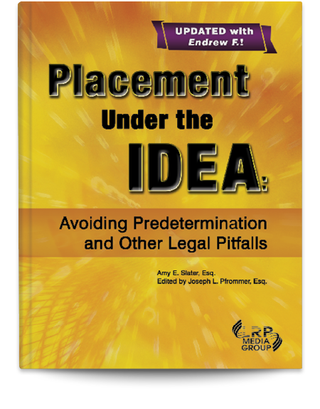 Placement Under the IDEA: Avoiding Predetermination and Other Legal Pitfalls