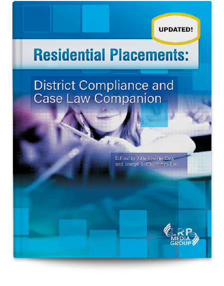 Residential Placements: District Compliance and Case Law Companion