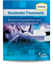 Residential Placements: District Compliance and Case Law Companion