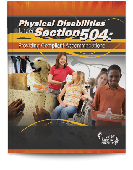 Physical Disabilities Under Section 504: Providing Compliant Accommodations