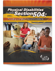 Physical Disabilities Under Section 504: Providing Compliant Accommodations