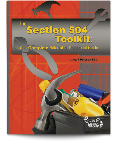 The Section 504 Toolkit: Your Complete Referral-to-Placement Guide