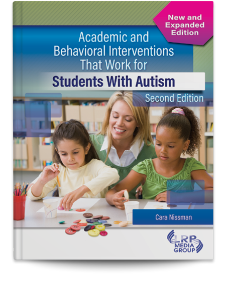 Academic and Behavioral Interventions That Work for Students With Autism — Second Edition