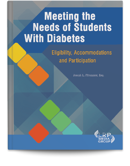 Meeting the Needs of Students with Diabetes: Eligibility, Accommodations and Participation