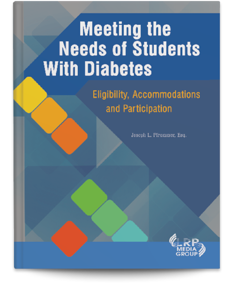 Meeting the Needs of Students with Diabetes: Eligibility, Accommodations and Participation