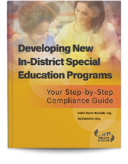 Developing New In-District Special Education Programs: Your Step-by-Step Compliance Guide