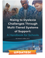 Rising to Dyslexia Challenges Through Multi-Tiered Systems of Support: A Handbook for Schools