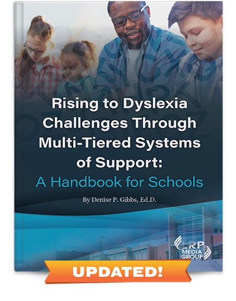 Rising to Dyslexia Challenges Through Multi-Tiered Systems of Support: A Handbook for Schools