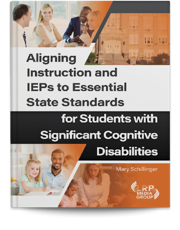 Aligning Instruction and IEPs to Essential State Standards for Students with Significant Cognitive Disabilities