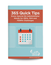 365 Quick Tips Every Special Ed Administrator Needs for IDEA, 504 and FERPA Challenges