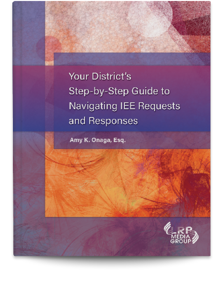 Your District's Step-by-Step Guide to Navigating IEE Requests and Responses