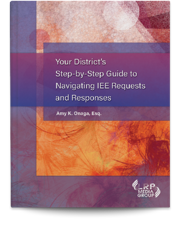 Your District's Step-by-Step Guide to Navigating IEE Requests and Responses