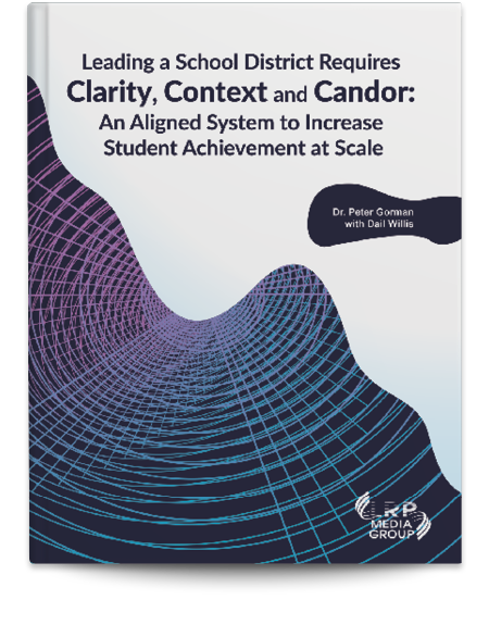 Leading a School District Requires Clarity, Context, and Candor: An Aligned System to Increase Student Achievement at Scale