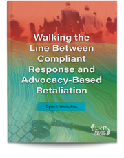 Walking the Line Between Compliant Response and Advocacy-Based Retaliation