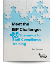 Meet the IEP Challenge: 50 Scenarios for Staff Compliance Training