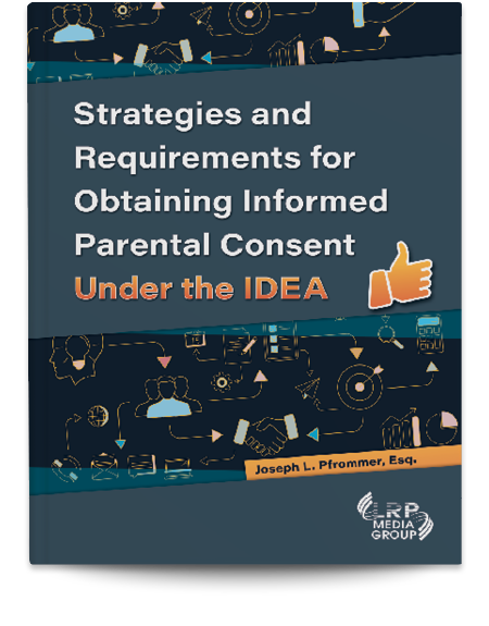 Strategies and Requirements for Obtaining Informed Parental Consent Under the IDEA