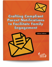 Crafting Compliant Parent Notifications to Facilitate Family Engagement