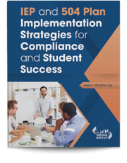 IEP and 504 Plan Implementation Strategies for Compliance and Student Success