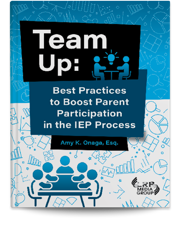 Team Up: Best Practices to Boost Parent Participation in the IEP Process