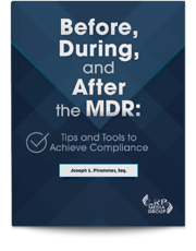 Before, During, and After the MDR: Tips and Tools to Achieve Compliance