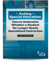 Exiting Special Education: How to Determine Whether a Student No Longer Needs Specialized Instruction