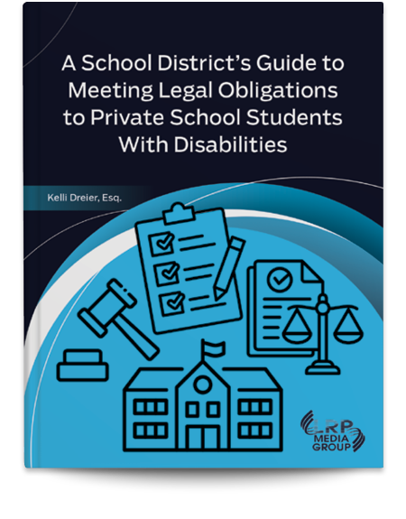 A School District's Guide to Meeting Legal Obligations to Private School Students With Disabilities