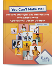 You Can’t Make Me! Effective Strategies and Interventions for Students With Oppositional Defiant Disorder