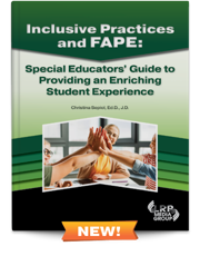 Inclusive Practices and FAPE: Special Educators’ Guide to Providing an Enriching Student Experience