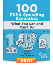 100 ESEA Spending Scenarios: What You Can and Can’t Do